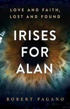 Irises For Alan: Love and Faith, Lost and Found