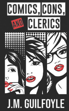 Comics, Cons & Clerics