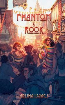 Phantom and Rook: When An Immortal Falls In Love With A Witch