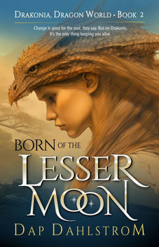 Born of the Lesser Moon: Drakonia, Book Two