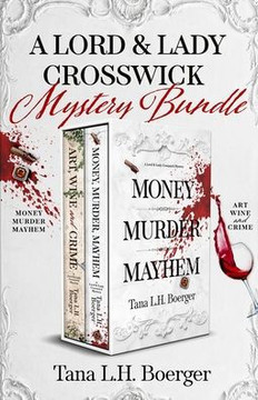 A Lord and Lady Crosswick Mystery Bundle