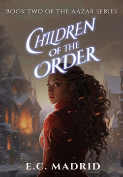 Children of The Order: Book Two of The Aazar Series