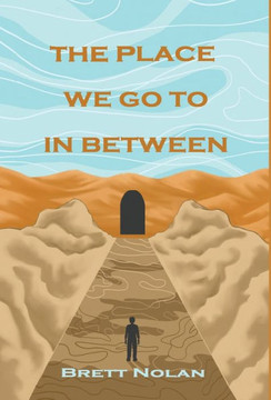 The Place We Go To In Between