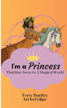 I'm a Princess That Ran Away To A Magical World