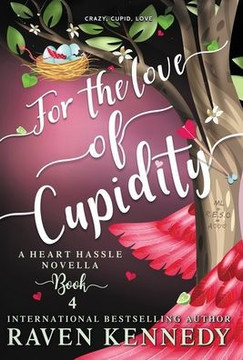 For the Love of Cupidity