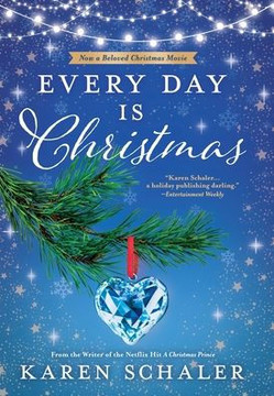 Every Day Is Christmas: A Heartwarming, Feel Good Christmas Romance Novel