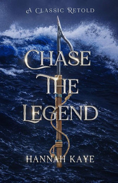 Chase the Legend: A Retelling of Moby Dick