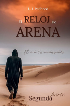 El Reloj De Arena 2: El Eco De Los Recuerdos Perdidos