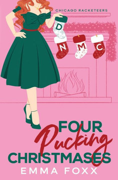Four Pucking Christmases Four Pucking Christmases