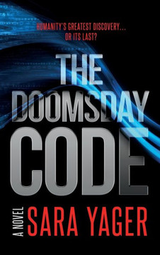 The Doomsday Code: A Near-Future AI Thriller