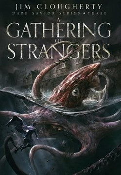 A Gathering of Strangers: Dark Savior Series, Book Three A Gathering of Strangers: Dark Savior Series, Book Three