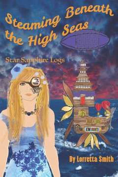 Steaming Beneath The High Seas: Star Sapphire Logs