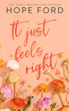It Just Feels Right: Special Edition Cover