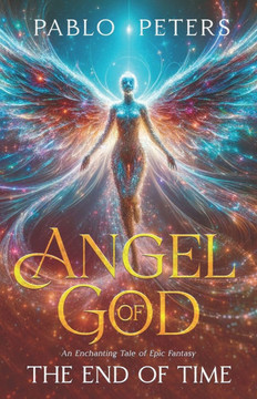 Angel of God: The End of Time