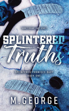 Splintered Truths: Splintered Promises Duet- Book One