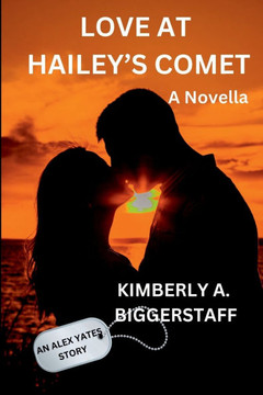 Love at Hailey's Comet: An Alex Yates Story