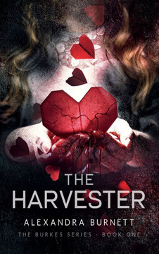 The Harvester: The Burkes Series Book One
