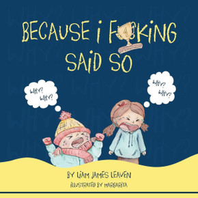 Because I Fucking Said So