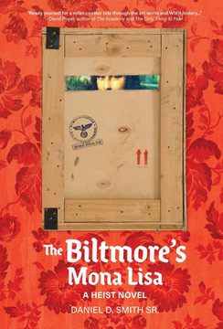 The Biltmore's Mona Lisa: A Heist Novel
