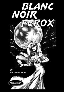 Blanc Noir Ferox Blanc Noir Ferox