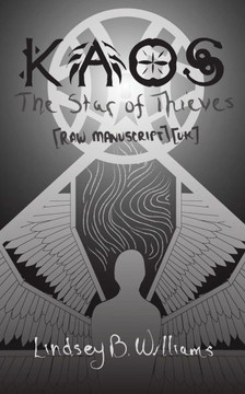 Kaos: The Star of Thieves: [Raw Manuscript] [UK]