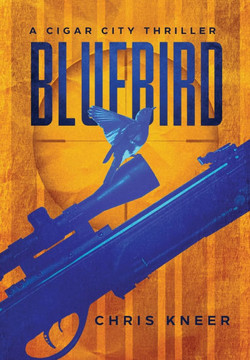 Bluebird: A Cigar City Thriller