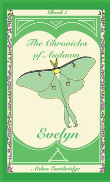 The Chronicles of Audawn: Evelyn