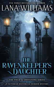 The Ravenkeeper's Daughter: A Victorian Historical Murder Mystery