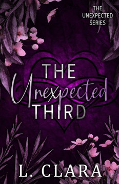 The Unexpected Third: Book two of Pickle's duet