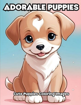 Adorable Puppies: Cute Puppies Coloring Images