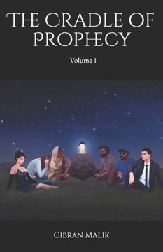The Cradle Of Prophecy: Volume 1