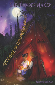 The Thunder Maker: Adventure on Halloween Night The Thunder Maker: Adventure on Halloween Night