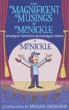 The Magnificent Musings of McNickle The Magnificent Musings of McNickle