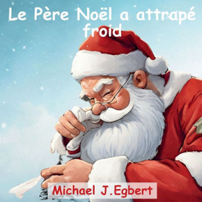 Le P?e No? a attrap?froid