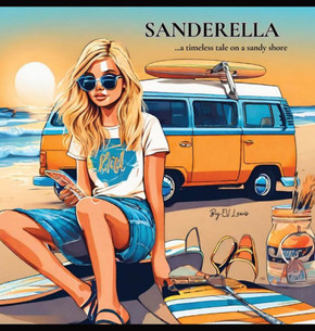 Sanderella: ...a timeless tale on a sandy shore