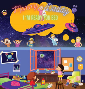 Mommy, Daddy! I'm Ready For Bed - Large Print