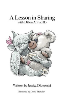 A Lesson in Sharing with Dillion Armadillo