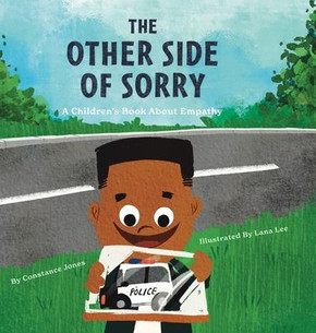 The Other Side of Sorry: A Children's Book About Empathy