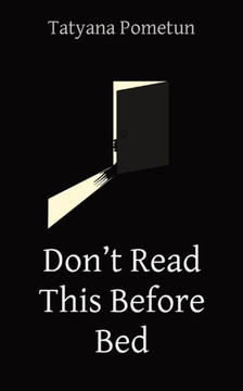 Don't Read This Before Bed