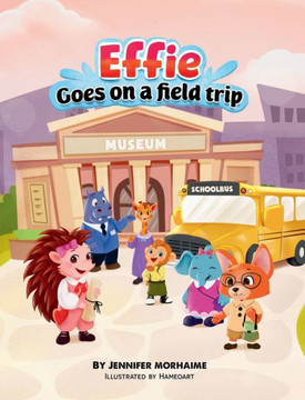 Effie Goes on a Field Trip