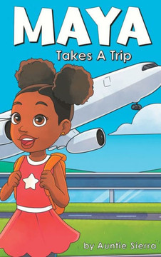 Maya Takes A Trip - Large Print