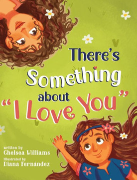 There's Something about ""I Love You""