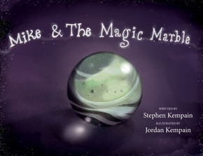 Mike & The Magic Marble Mike & The Magic Marble