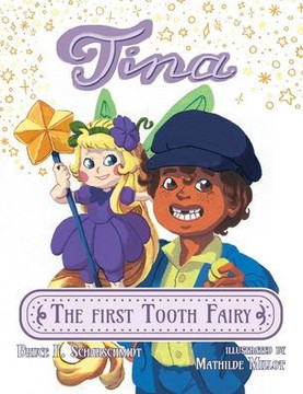 Tina the First Tooth Fairy