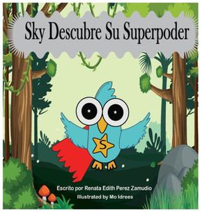 Sky Descubre Su Superpoder