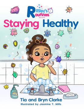Riley's Routines: Staying Healthy