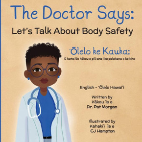 The Doctor Says: Let's Talk About Body Safety, English-'Olelo Hawai'i