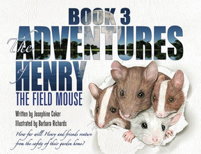 The Adventures of Henry the Field Mouse- Book Three