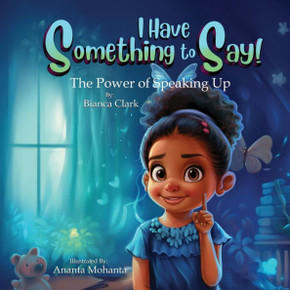 I Have Something to Say! The Power of Speaking Up