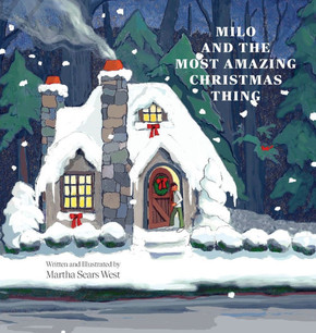 Milo and the Most Amazing Christmas Thing Milo and the Most Amazing Christmas Thing